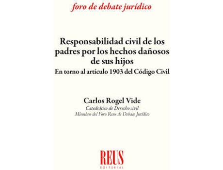 Livro Responsabilidad Civil De Los Padres Por Los Hechos De Hijos de Carlos Rogel Vide (Espanhol)