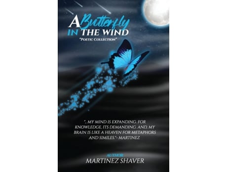 Livro A Butterfly In The Wind Poetic Collection de Martinez Shaver (Inglês)