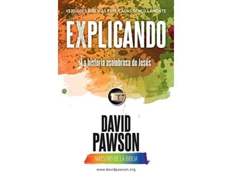 Livro Explicando La Historia Asombrosa De Jesús De David Pawson (espanhol)