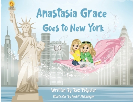 Livro Anastasia Grace goes to New York Roz Potgieter (Inglês)