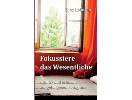 Livro fokussiere das wesentliche de tony hofmann (alemão)