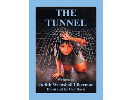 Livro The Tunnel de Judith Weinshall Liberman (Inglês)
