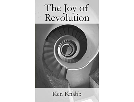 Livro The Joy of Revolution de Ken Knabb (Inglês)