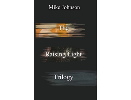 Livro The Raising Light Trilogy De Mike Johnson (inglês)