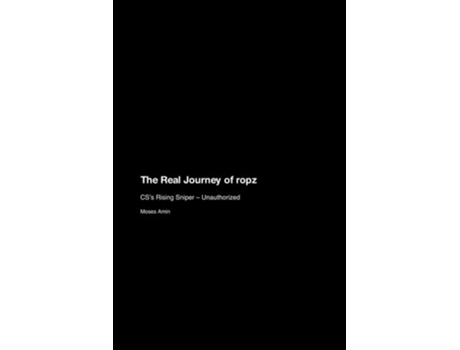 Livro The Real Journey of ropz CSs Rising Sniper - Unauthorized de Moses Amin (Inglês)