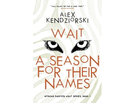 Livro Wait A Season For Their Names De Alexander Kendziorski (inglês)