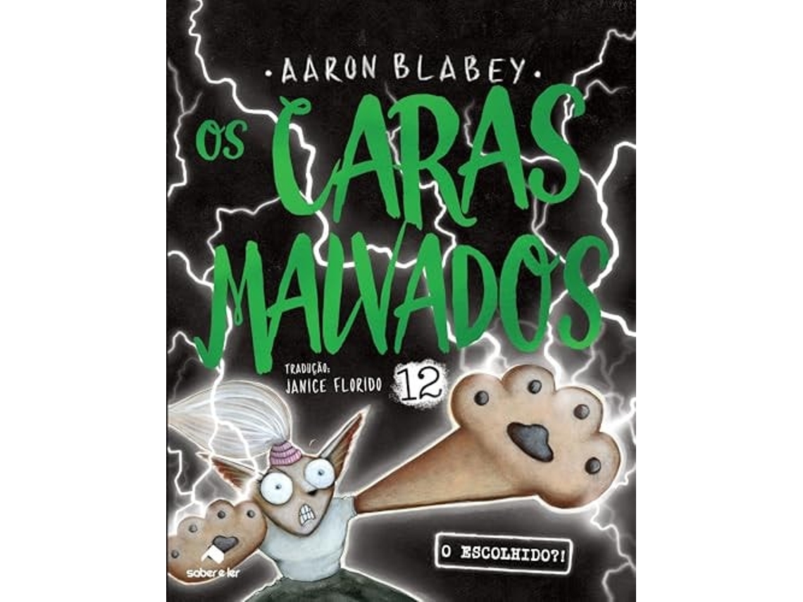 Livro Os Caras Malvados 12 O Escolhido?! De Aaron Blabey (português)