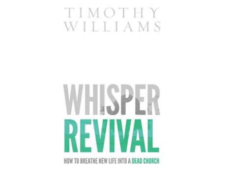 Livro Whisper Revival De Timothy Williams (inglês)