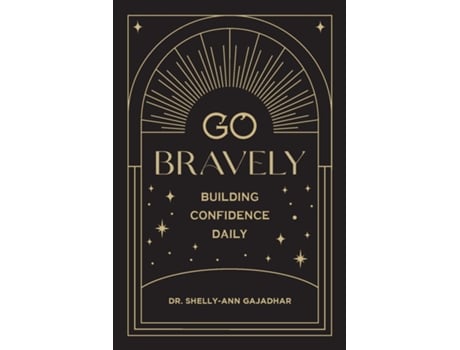 Livro Go Bravely Building Confidence Daily De Dr Shelly-ann Gajadhar (inglês)