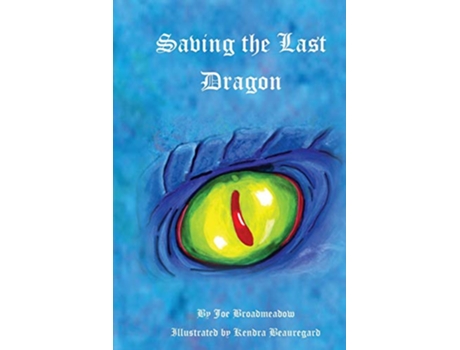 Livro Saving the Last Dragon de Joe Broadmeadow (Inglês)