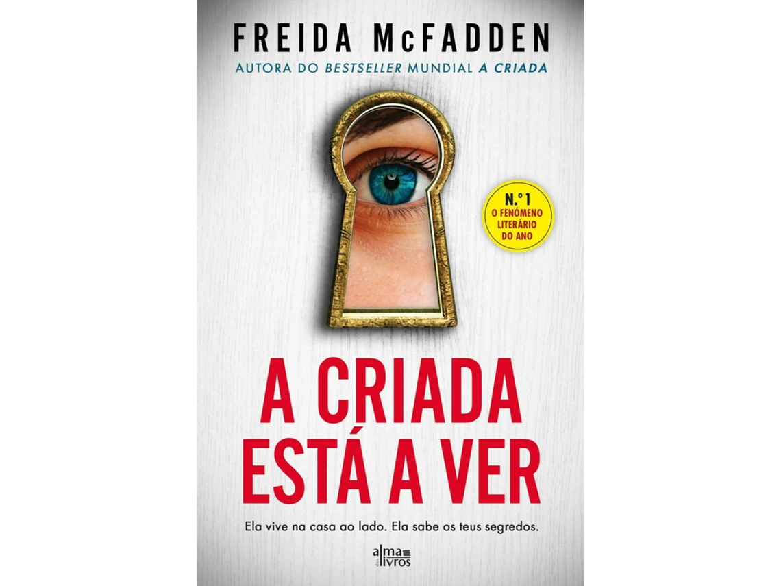 Livro A Criada Está a Ver de Freida Mcfadden (Português)