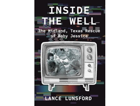 Livro Inside The Well De Lance Lunsford (inglês)