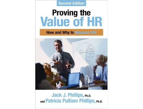 Livro Proving the Value of Hr de Jack J Phillips Phd e Patricia Pulliam Phillips Phd (Inglês)