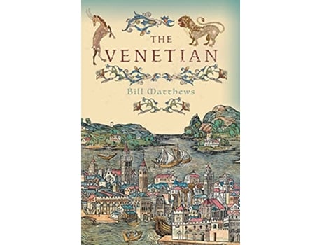 Livro The Venetian de Bill Matthews (Inglês)
