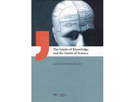 Livro The Limits Of Knowledge And The Limits Of Science de Jose Carlos Bermejo Barrera