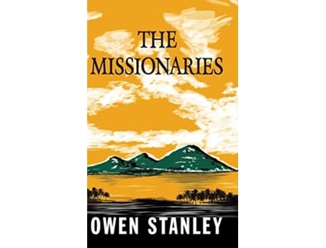 Livro The Missionaries De Owen Stanley (inglês - Capa Dura)