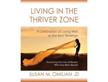 Livro living in the thriver zone de susan m omilian jd (inglês)
