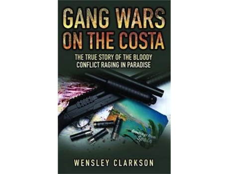 Livro Gang Wars On The Costa De Wensley Clarkson (inglês)