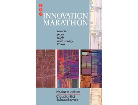 Livro The Innovation Marathon: Lessons from High Technology Firms de Mariann Jelinek (Inglês)