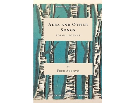 Livro Alba and Other Songs de Fred Arroyo (Inglês)