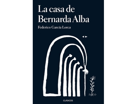 Livro La Casa De Bernarda Alba Da Editorial Loqueleo De Federico Garcia Lorca (espanhol)