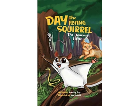 Livro Day The Flying Squirrel De Tim Frey (inglês - Capa Dura)