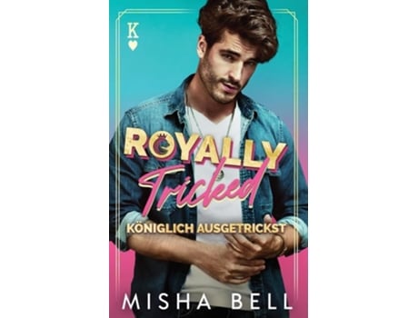 Livro Royally Tricked - Königlich Ausgetrickst de Misha Bell (Alemão)