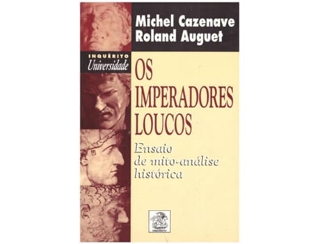 Livro Os Imperadores Loucos de Michel Cazenave, Roland Auguet .