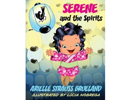 Livro Serene and the Spirits Arielle Strauss Brueland (Inglês)