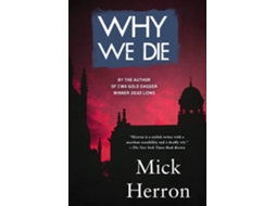 Livro Why We Die de Mick Herron (Inglês)