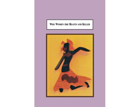 Livro Why Women Are Beaten and Killed: Sociological Predictors of Femicide Jo-Ann Della Giustina (Inglês)