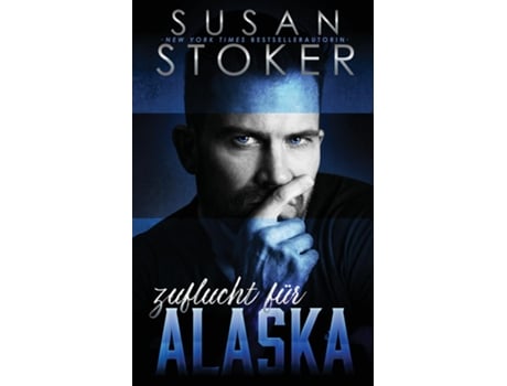 Livro Zuflucht Für Alaska De Susan Stoker (inglês)