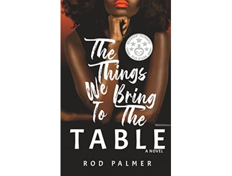 Livro The Things We Bring To The Table de Rod Palmer (Inglês)