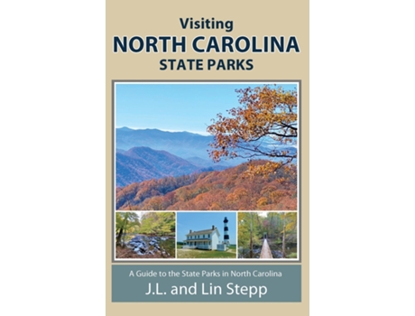 Livro Visiting North Carolina State Parks de J L And Lin Stepp (Inglês)