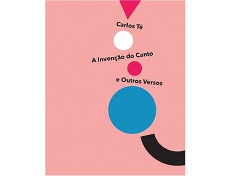 Livro A Invenção do Canto e Outros Versos de Carlos Tê e André Letria (Português - Capa Dura)