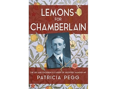 Livro Lemons for Chamberlain The Life and Backbench Career of Geoffrey Mander MP de Patricia Pegg (Inglês)