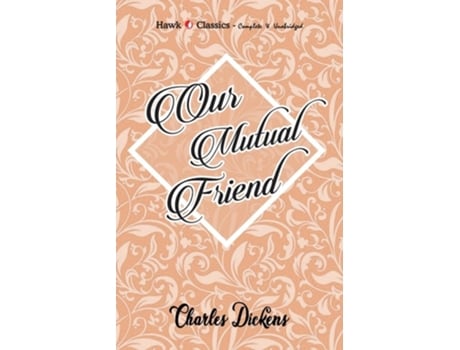 Livro Our Mutual Friend de Charles Dickens (Inglês)