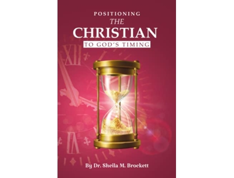 Livro Positioning The Christian To God’s Timing de Sheila Marie Brockett (Inglês)