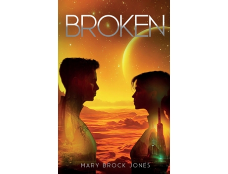 Livro Broken de Mary Brock Jones (Inglês)