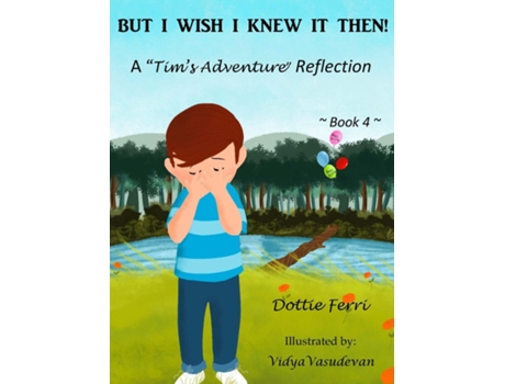 Livro But I Wish I Knew It Then! de Dottie Ferri (Inglês)