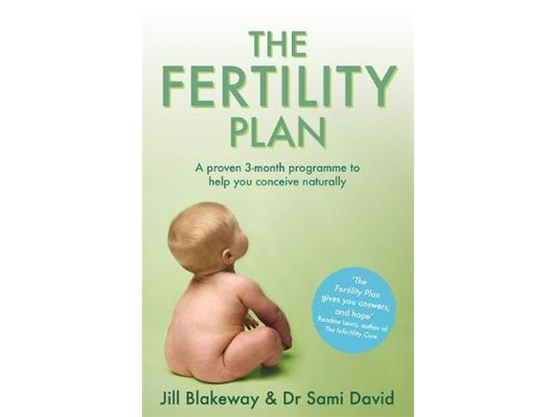 Livro The Fertility Plan de Jill Blakeway M Sc Lac M Sc Lac e Dr Sami David (Inglês)