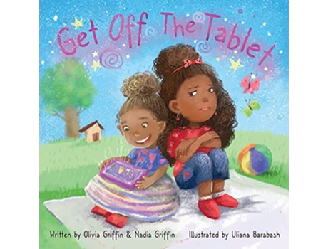 Livro Get Off The Tablet de Olivia Griffin Nadia Griffin (Inglês)