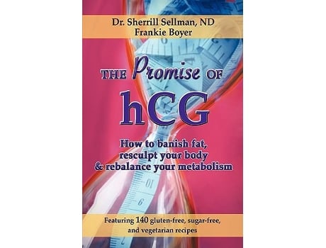 Livro The Promise of hCG How to banish fat resculpt your body rebalance your metabolism de Sherrill Sellman Frankie Boyer (Inglês)