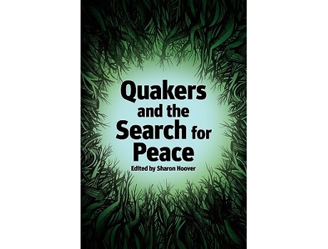 Livro Quakers and the Search for Peace de Sharon Hoover (Inglês)