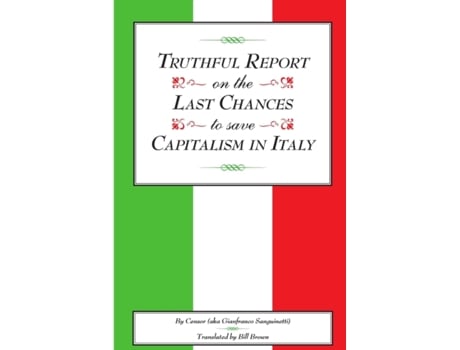Livro Truthful Report on the Last Chances to Save Capitalism in Italy Gianfranco Sanguinetti (Inglês)
