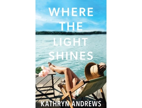 Livro Where the Light Shines de Kathryn Andrews (Inglês)