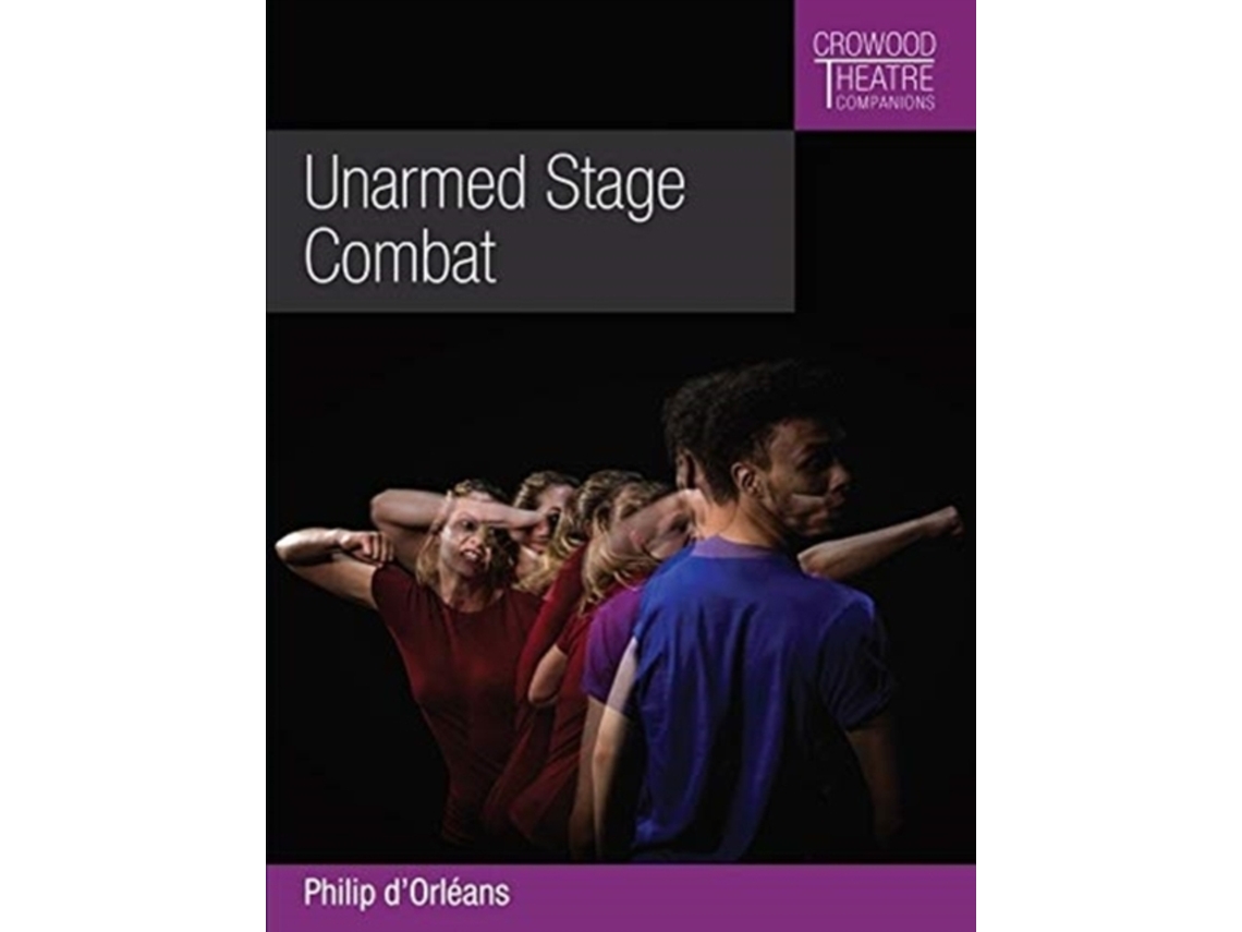 Livro Unarmed Stage Combat de Philip D'Orleans (Inglês)