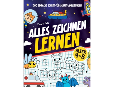 Livro Alles Zeichnen Lernen 300 Einfache Schritt-für-Schritt-Anleitungen de Puzzle Pals (Inglês)