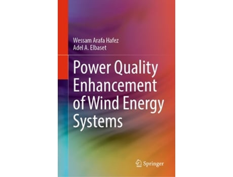 Livro Power Quality Enhancement of Wind Energy Systems de Wessam Arafa Hafez e Adel A Elbaset (Inglês - Capa Dura)