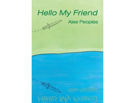 Livro Hello My Friend de Alee Peoples (Inglês)